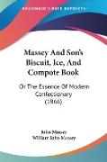 Massey And Son's Biscuit, Ice, And Compote Book