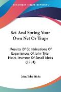 Set And Spring Your Own Net Or Traps