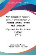 New Education Readers, Book 3, Development Of Obscure Vowels, Initials, And Terminals