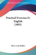 Practical Exercises In English (1895)