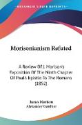 Morisonianism Refuted