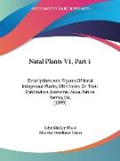 Natal Plants V1, Part 1