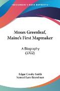 Moses Greenleaf, Maine's First Mapmaker