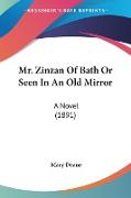 Mr. Zinzan Of Bath Or Seen In An Old Mirror