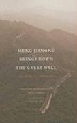 Meng Jiangnu Brings Down the Great Wall