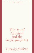 The Art of Activism and the Activism of Art