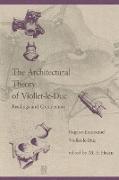 The Architectural Theory of Viollet-le-Duc