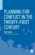 Planning for Conflict in the Twenty-First Century