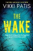 The Wake: an absolutely gripping psychological suspense