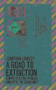 A Road to Extinction