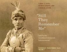 Still They Remember Me: Penobscot Transformer Tales, Volume 1 Volume 1