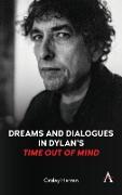 Dreams and Dialogues in Dylan's "Time Out of Mind"