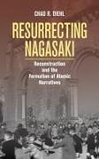 RESURRECTING NAGASAKI