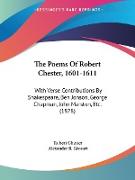 The Poems Of Robert Chester, 1601-1611