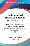 The Pomological Manual Or A Treatise On Fruits, Part 2