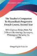 The Teacher's Companion To Macmillan's Progressive French Course, Second Year