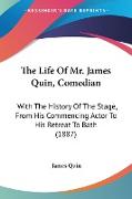 The Life Of Mr. James Quin, Comedian