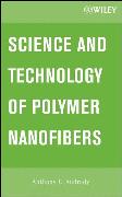 Science and Technology of Polymer Nanofibers