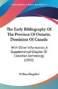 The Early Bibliography Of The Province Of Ontario, Dominion Of Canada