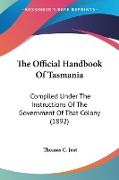 The Official Handbook Of Tasmania