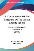 A Continuation Of The Narrative Of The Indian Charity School