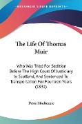 The Life Of Thomas Muir