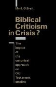 Biblical Criticism in Crisis?