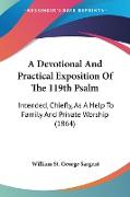 A Devotional And Practical Exposition Of The 119th Psalm