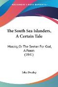 The South Sea Islanders, A Certain Tale