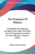 The Dyspepsia Of Phthisis