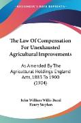 The Law Of Compensation For Unexhausted Agricultural Improvements