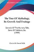 The Tree Of Mythology, Its Growth And Fruitage