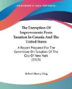 The Exemption Of Improvements From Taxation In Canada And The United States