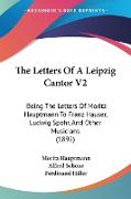 The Letters Of A Leipzig Cantor V2