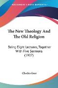 The New Theology And The Old Religion