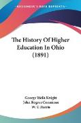 The History Of Higher Education In Ohio (1891)