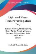 Light And Heavy Timber Framing Made Easy