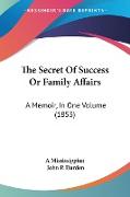 The Secret Of Success Or Family Affairs