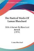 The Poetical Works Of Laman Blanchard