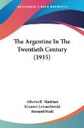 The Argentine In The Twentieth Century (1915)
