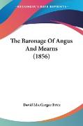 The Baronage Of Angus And Mearns (1856)