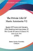 The Private Life Of Marie Antoinette V2