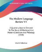 The Modern Language Review V3