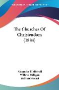 The Churches Of Christendom (1884)