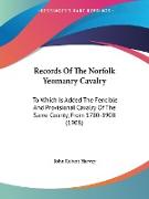 Records Of The Norfolk Yeomanry Cavalry