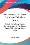 The Removal Of Causes From State To Federal Courts