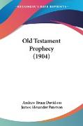 Old Testament Prophecy (1904)