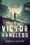 Victor Nameless: Torn Apart by War, Reunited by a Miracle, Two Lovers Triumph Against All Odds