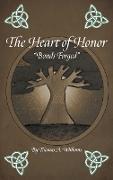 The Heart of Honor Bonds Forged