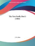 The New Earth, Part 3 (1884)